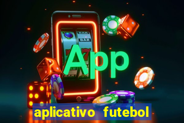 aplicativo futebol da hora 3.7